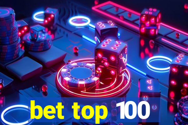 bet top 100